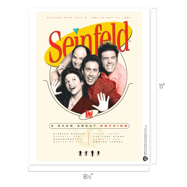Poster of the TV show "Seinfeld" featuring the four main characters smiling and hugging, with the title in large yellow and red letters above them. The tagline reads, "A show about nothing." Poster dimensions are 8.5 x 11 inches.