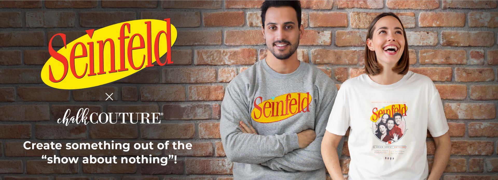 Two people stand against a brick wall wearing Seinfeld-themed shirts. The left person wears a gray sweatshirt with the Seinfeld logo, and the right person wears a white T-shirt with a Seinfeld cast graphic. Text promotes a Chalk Couture collaboration.