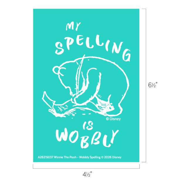 White sketch of Winnie the Pooh reading a book, with the text "My spelling is wobbly" in playful font on a turquoise background. Dimensions are 6½" by 4½".