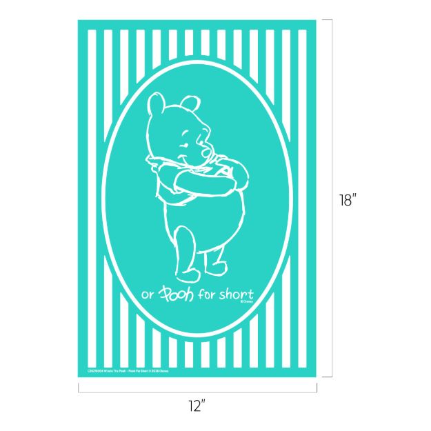 A teal poster measuring 18 by 12 inches features a white line drawing of Winnie the Pooh in an oval frame with vertical stripes and the text "or Pooh for short" underneath the illustration.
