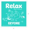 Turquoise square image with a white line drawing of Eeyore, a donkey character, lying on his back among flowers. Text reads: "Relax. Take a moment. EEYORE." Image measures 9 by 9 inches.