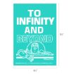 A teal poster featuring Buzz Lightyear from Toy Story with the phrase "TO INFINITY AND BEYOND" in large white text above him. Dimensions shown are 6½" tall by 4½" wide. Disney/Pixar copyright at bottom.