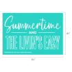 A teal rectangular graphic with white text that reads: "Summertime and the livin’s easy." Dimensions are 6.5 inches wide by 4.5 inches tall. Small copyright text appears at the bottom.