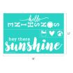 Turquoise stencil sheet (18"x12") with white summer-themed text and images: "hello SUNSHINE," "hey there sunshine," sun, drink, heart, and beach ball. Some text is upside down for stencil use.