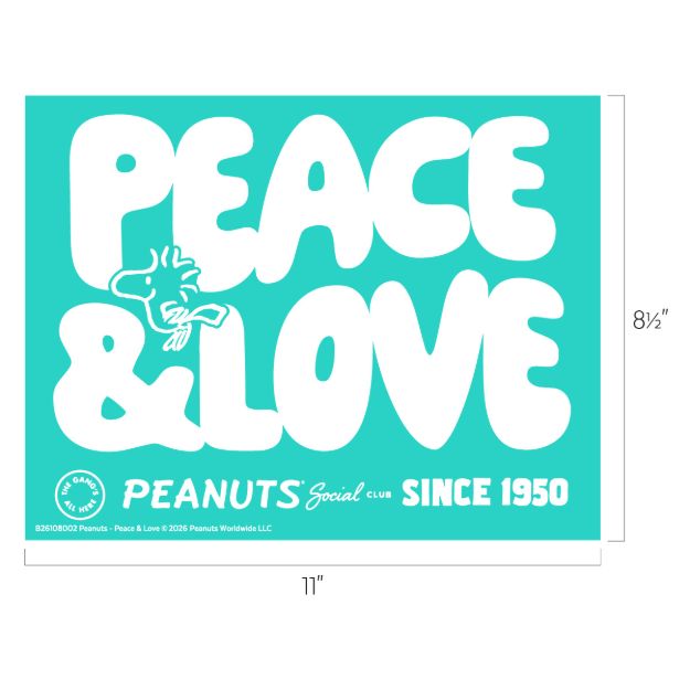 A turquoise rectangular sign with white bold text reading "PEACE & LOVE," featuring Snoopy. Below, it says "PEANUTS Social Club SINCE 1950." Dimensions are 8.5 inches by 11 inches.