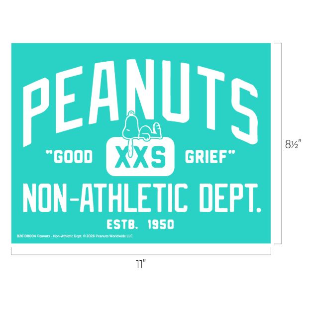 A turquoise sign with white text reads “PEANUTS ‘Good Grief’ XXS Non-Athletic Dept. ESTB. 1950.” Snoopy is lying on his back atop the “XXS.” Dimensions are 8.5 by 11 inches.