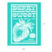 Teal poster with a white illustrated strawberry and bold text reading "Berry Sweet", "Family Fruit Fun!", "$1.25", and "Fresh Strawberries". Dimensions are 8.5 inches wide by 11 inches tall.