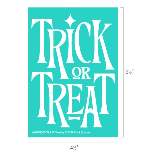 A turquoise rectangular sign with the white, bold, stylized text "TRICK OR TREAT." Dimensions shown are 6.5 inches tall by 4.5 inches wide. Small copyright and product info is at the bottom.