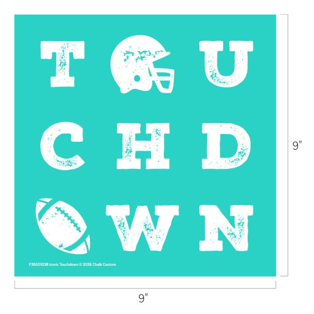 Teal square with the word "TOUCHDOWN" spelled in white, distressed block letters. A football helmet replaces the "O" and a football replaces the "A." The design is arranged in a grid and measures 9 by 9 inches.