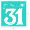 A teal square features a large white "31" with "OCTOBER" in smaller letters below. White spider webs, spiders, and decorative lines appear in the top left and right corners. The image measures 9 inches by 9 inches.