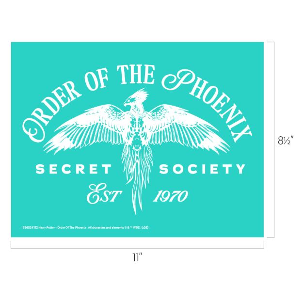 A turquoise sign with a white phoenix, reading "Order of the Phoenix Secret Society Est 1970." Dimensions are 8.5 inches by 11 inches.