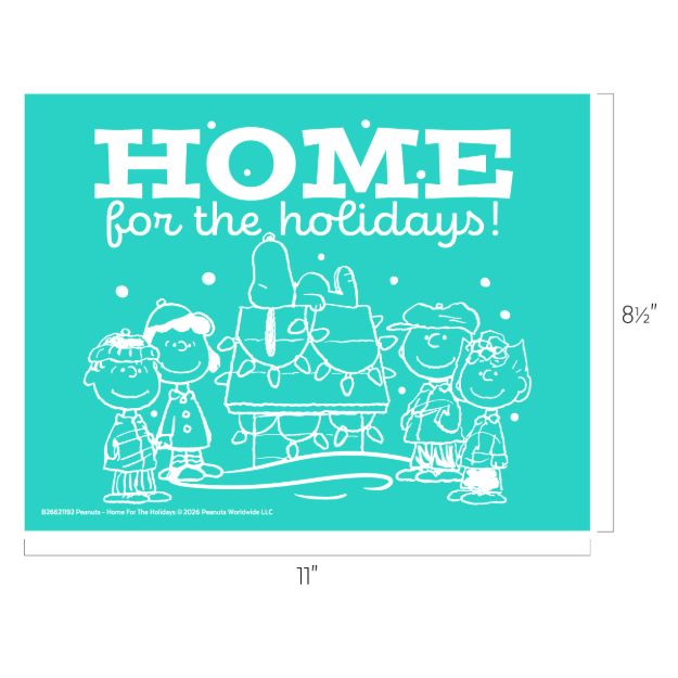 Turquoise poster with white cartoon drawings of Peanuts characters around Snoopy’s decorated doghouse, and the text “HOME for the holidays!” above them. Dimensions are 11 inches by 8.5 inches.