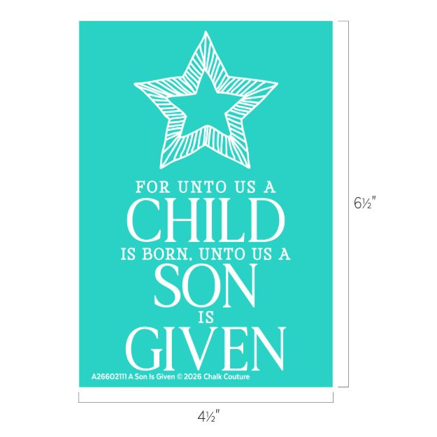 Turquoise card with a white outlined star above the text: “For unto us a child is born. Unto us a son is given.” Dimensions shown are 6½ inches tall by 4½ inches wide.