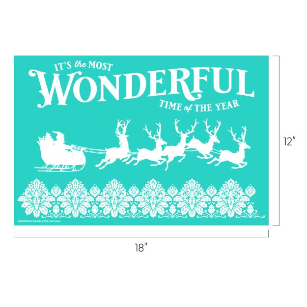 Turquoise sign with white silhouettes of Santa in a sleigh pulled by reindeer, floral pattern below, and text: “It’s the most wonderful time of the year.” Dimensions: 18 inches wide by 12 inches tall.