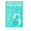Poster with a drawing of a snowman and text offering playful advice, such as “Enjoy the Outdoors,” “Stick Together,” “Be Cool,” “Avoid Meltdowns,” on a teal background. Poster dimensions: 18 inches by 12 inches.
