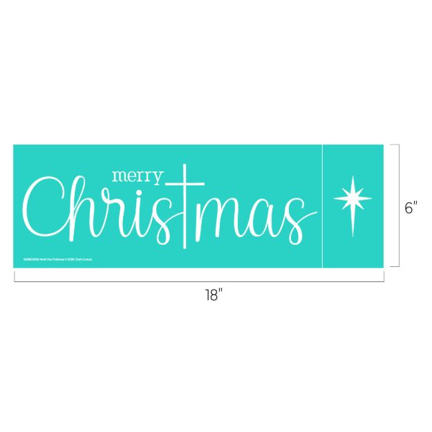 A teal rectangular sign with “merry Christmas” in white cursive, a cross replacing the “t,” a star graphic on the right, and dimensions labeled 18 inches wide by 6 inches tall.
