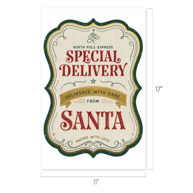A festive sign reading “North Pole Express Special Delivery Delivered with care from Santa Packed with love” in vintage-style lettering, with green and gold borders. Sign measures 17 inches by 11 inches.