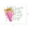 A pink tumbler with a gold bow and straw is next to the words “Jesus fills my cup” in script. Colorful paint splashes are in the background. Image dimensions are 11 inches by 8.5 inches.