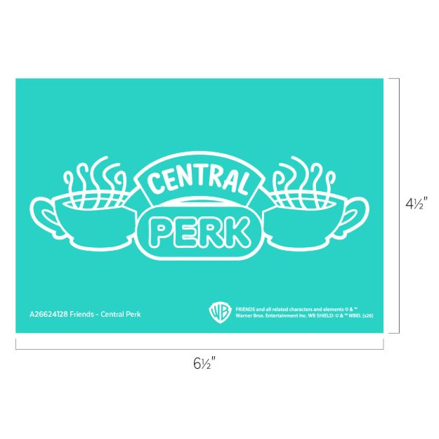 Turquoise graphic featuring the “Central Perk” logo with two steaming coffee cups on either side. Dimensions shown: 6.5 inches wide by 4.5 inches tall. Warner Bros. copyright text at the bottom.