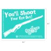 Teal rectangular card with the text “You’ll Shoot Your Eye Out!”, an illustration of a BB gun, and the A Christmas Story movie logo.