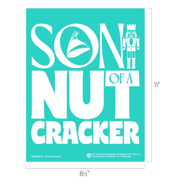 Teal poster with the white text “SON OF A NUTCRACKER,” featuring an elf hat in the letter O and a nutcracker icon, with 8.5 by 11 inch dimension labels.