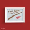 A framed print on a red background featuring the text “You’ll Shoot Your Eye Out!”, an illustration of a BB gun, and the A Christmas Story logo.